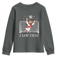 I Saw That Youth Sweatshirt Funny Jesus Goalie Soccer Player