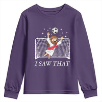 I Saw That Youth Sweatshirt Funny Jesus Goalie Soccer Player