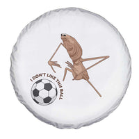 Funny Marcus The Worm Soccer Lover Spare Tire Cover I Do Not Like This Ball