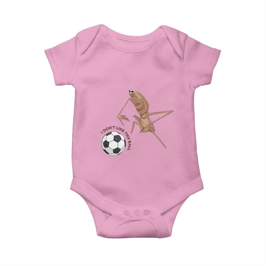 Funny Marcus The Worm Soccer Lover Baby Onesie I Do Not Like This Ball