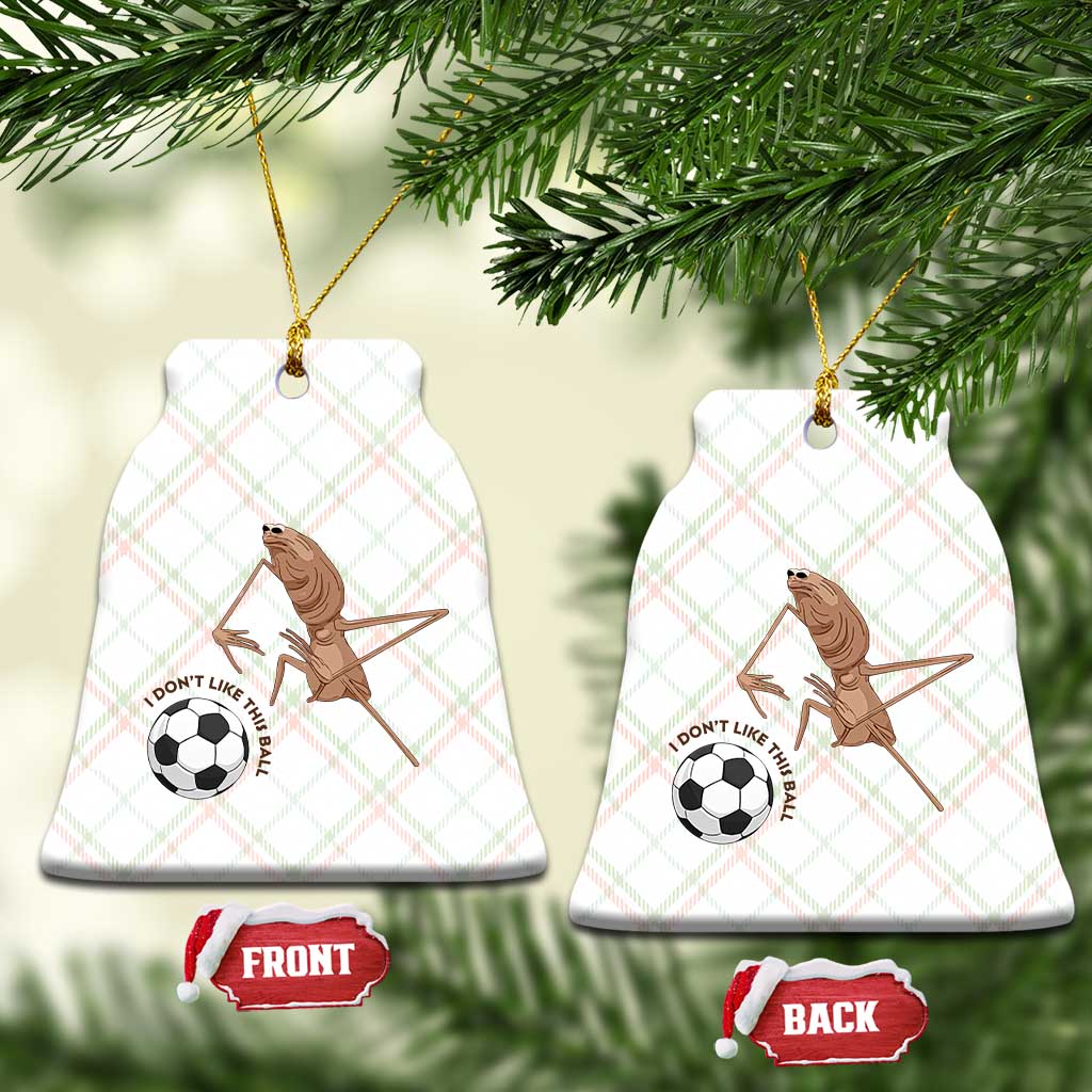 Funny Marcus The Worm Soccer Lover Ceramic Ornament I Do Not Like This Ball