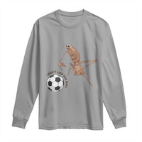 Funny Marcus The Worm Soccer Lover Long Sleeve Shirt I Do Not Like This Ball