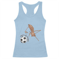 Funny Marcus The Worm Soccer Lover Racerback Tank Top I Do Not Like This Ball