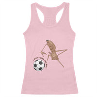 Funny Marcus The Worm Soccer Lover Racerback Tank Top I Do Not Like This Ball