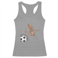 Funny Marcus The Worm Soccer Lover Racerback Tank Top I Do Not Like This Ball