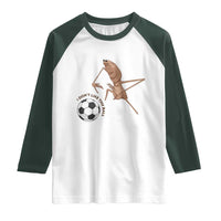 Funny Marcus The Worm Soccer Lover Raglan Shirt I Do Not Like This Ball