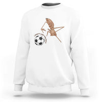 Funny Marcus The Worm Soccer Lover Sweatshirt I Do Not Like This Ball