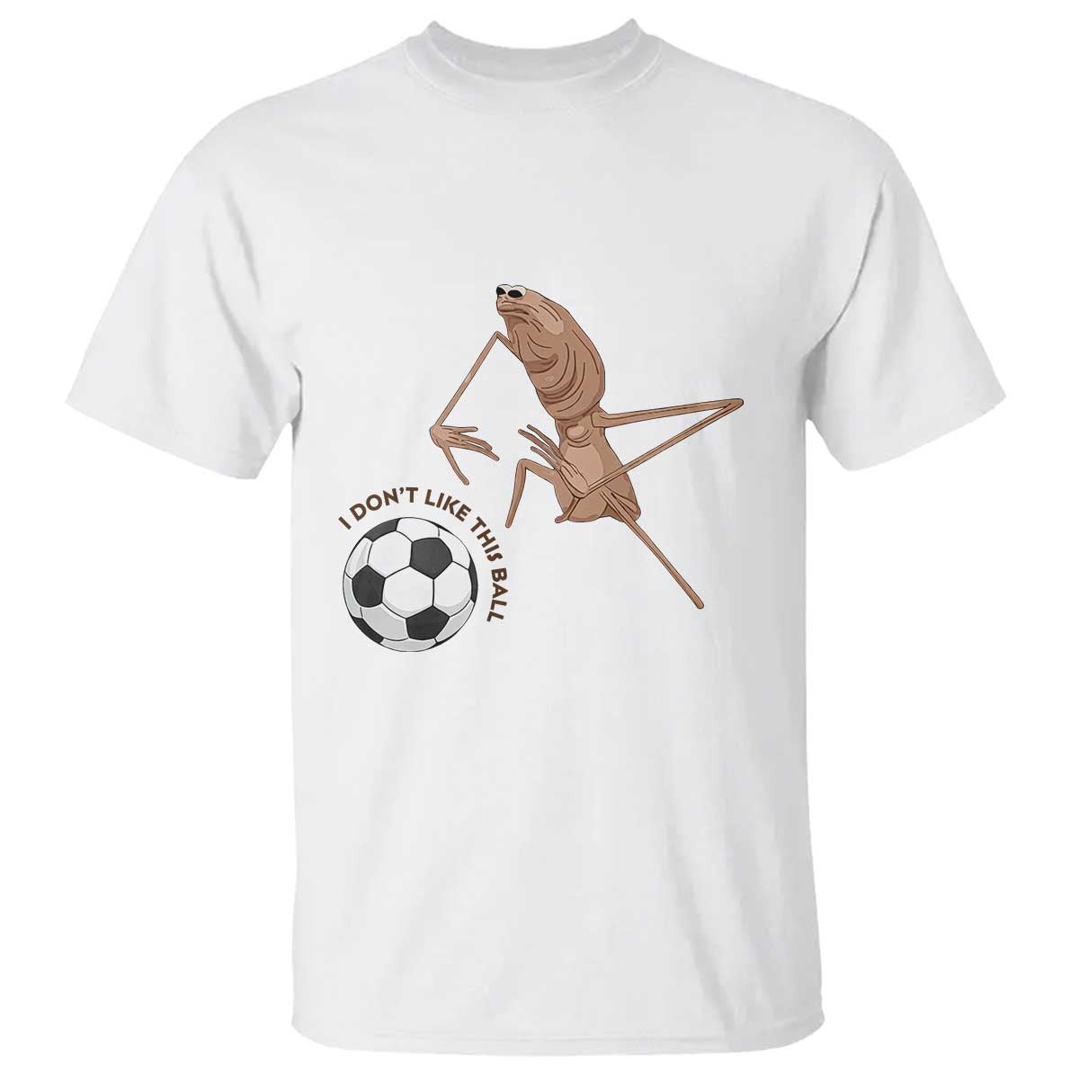 Funny Marcus The Worm Soccer Lover T Shirt I Do Not Like This Ball