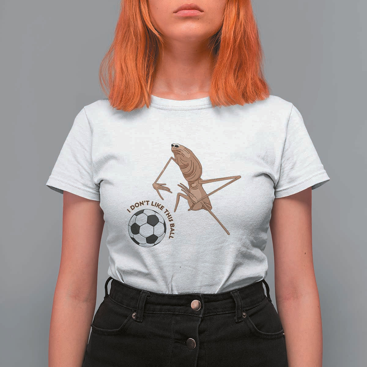 Funny Marcus The Worm Soccer Lover T Shirt For Women I Do Not Like This Ball