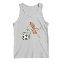 Funny Marcus The Worm Soccer Lover Tank Top I Do Not Like This Ball
