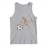 Funny Marcus The Worm Soccer Lover Tank Top I Do Not Like This Ball