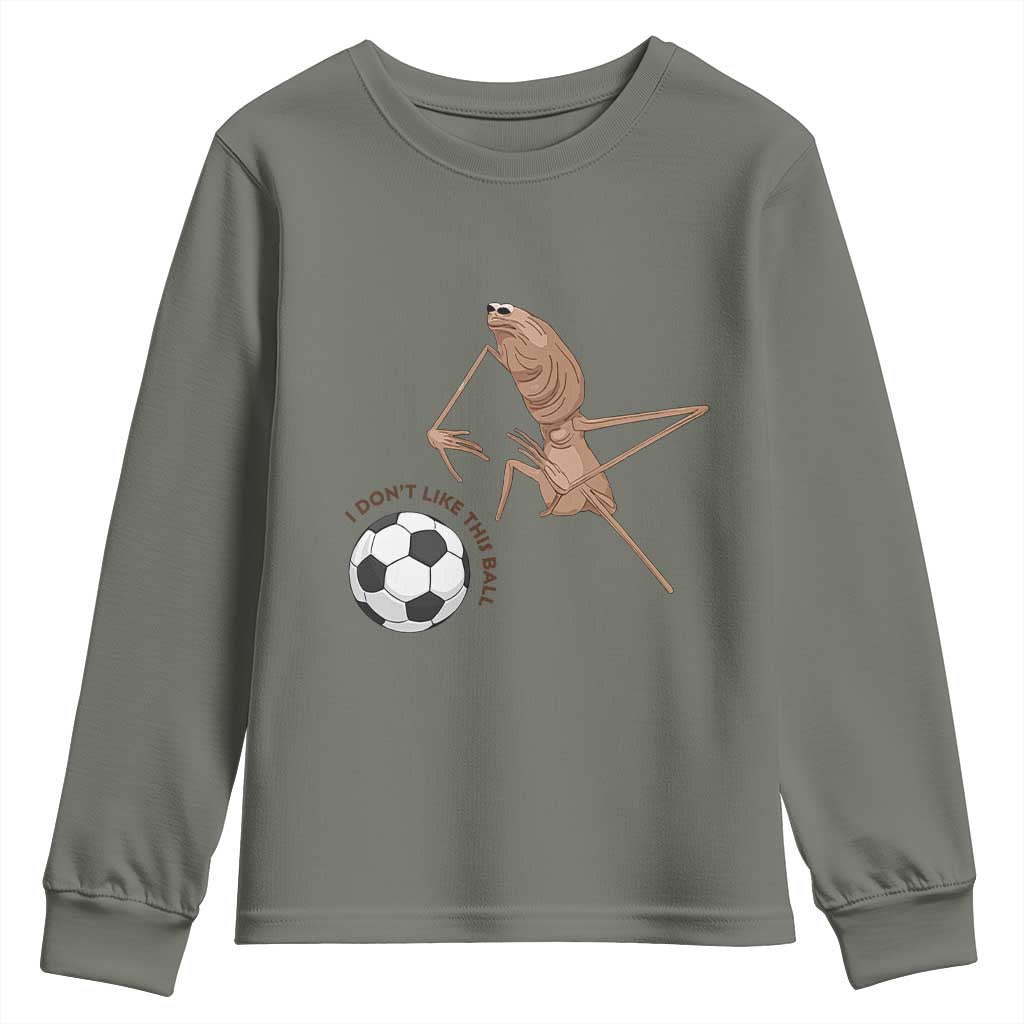Funny Marcus The Worm Soccer Lover Youth Sweatshirt I Do Not Like This Ball