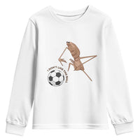 Funny Marcus The Worm Soccer Lover Youth Sweatshirt I Do Not Like This Ball
