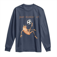 Funny Marcus The Worm Soccer Lover Long Sleeve Shirt Just Kickin It