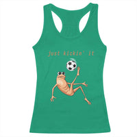 Funny Marcus The Worm Soccer Lover Racerback Tank Top Just Kickin It