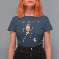 Just Kickin It T Shirt For Women Funny Marcus The Worm Soccer Meme