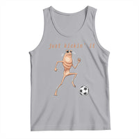 Just Kickin It Tank Top Funny Marcus The Worm Soccer Meme