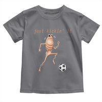 Just Kickin It Toddler T Shirt Funny Marcus The Worm Soccer Meme