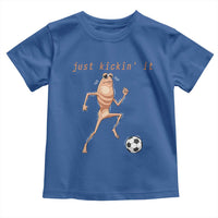 Just Kickin It Toddler T Shirt Funny Marcus The Worm Soccer Meme
