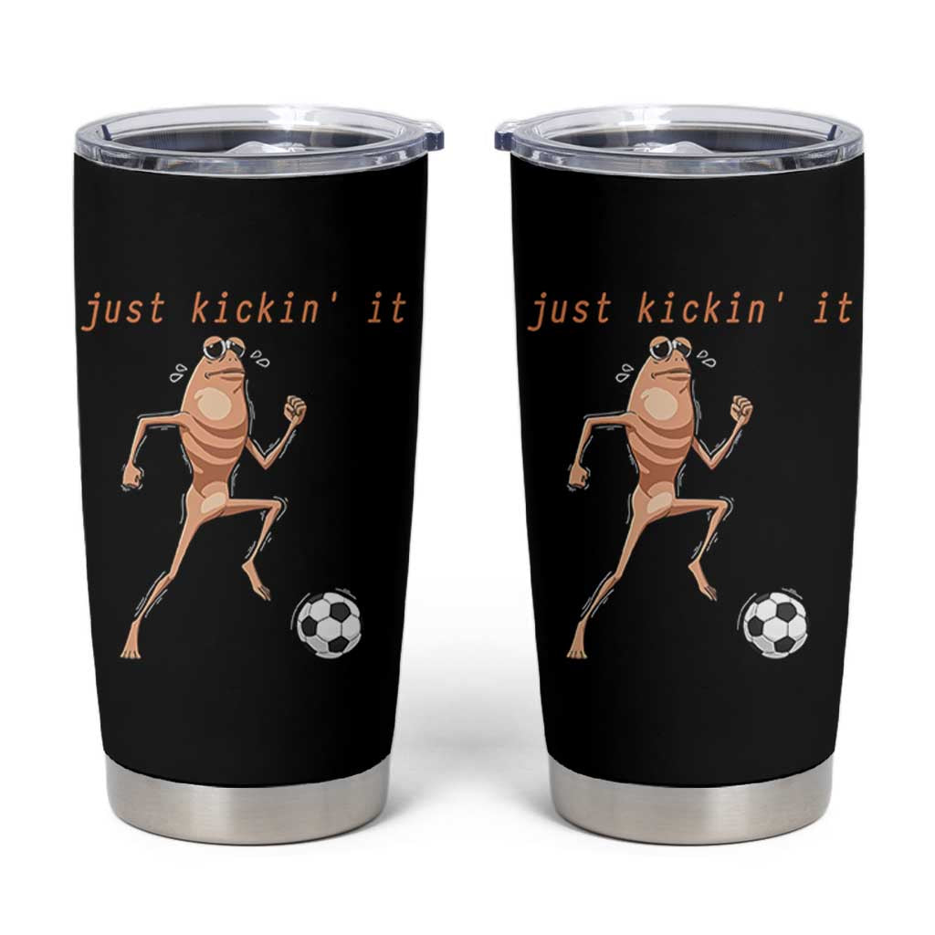 Just Kickin It Tumbler Cup Funny Marcus The Worm Soccer Meme