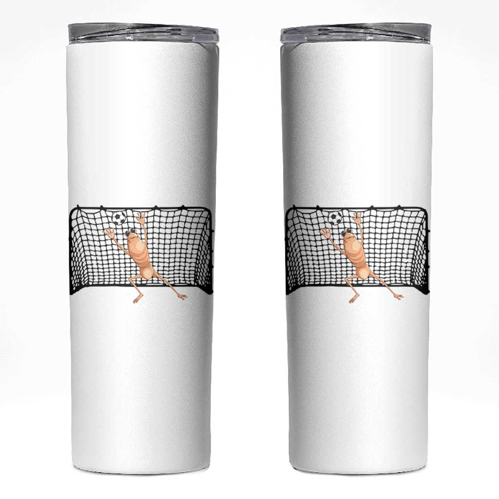 Funny Marcus The Worm Soccer Goalkeeper Gift Skinny Tumbler