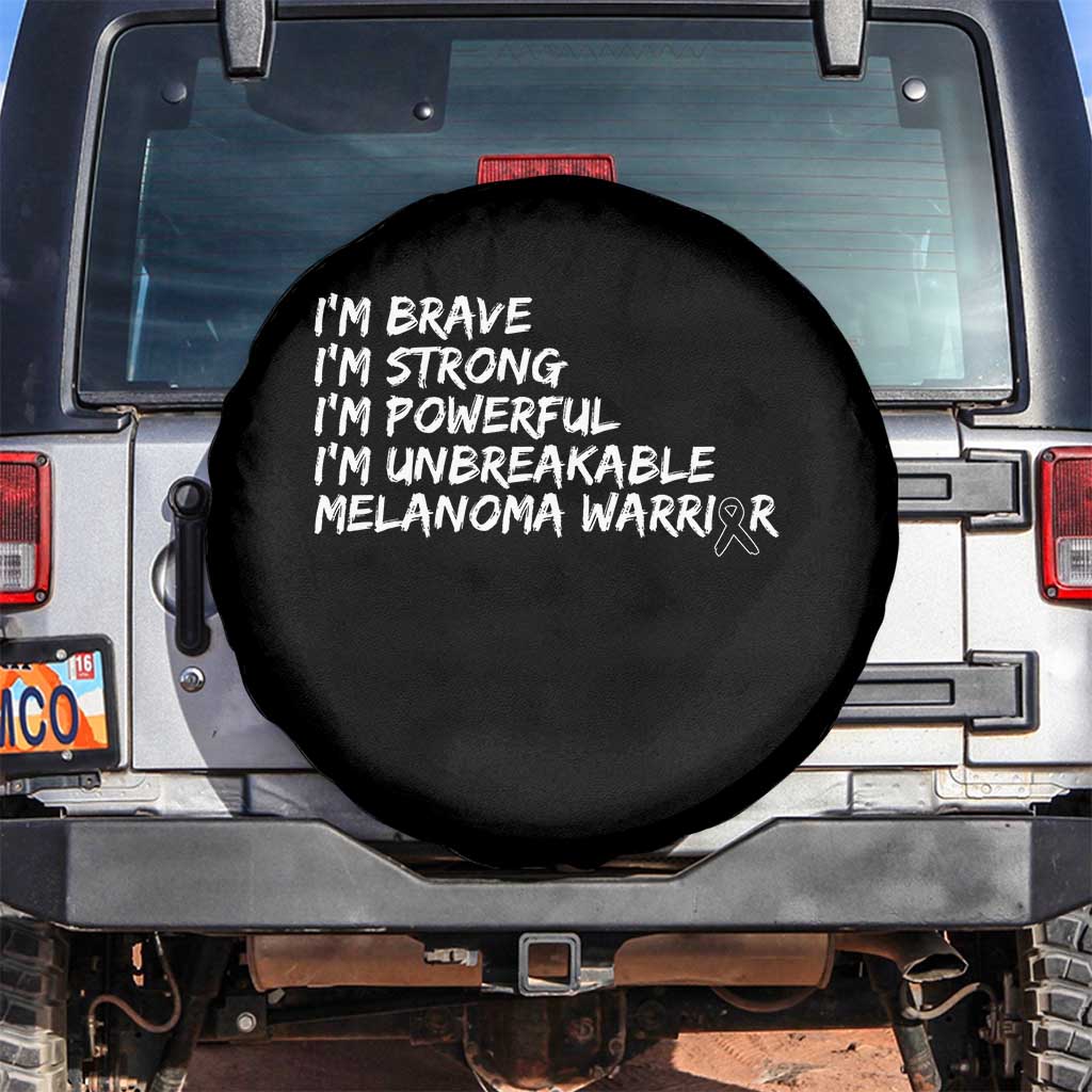 I Am Brave Strong Powerful Unbreakable Spare Tire Cover Melanoma Warrior Support