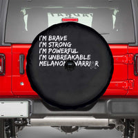 I Am Brave Strong Powerful Unbreakable Spare Tire Cover Melanoma Warrior Support