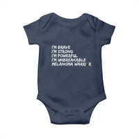I Am Brave Strong Powerful Unbreakable Baby Onesie Melanoma Warrior Support