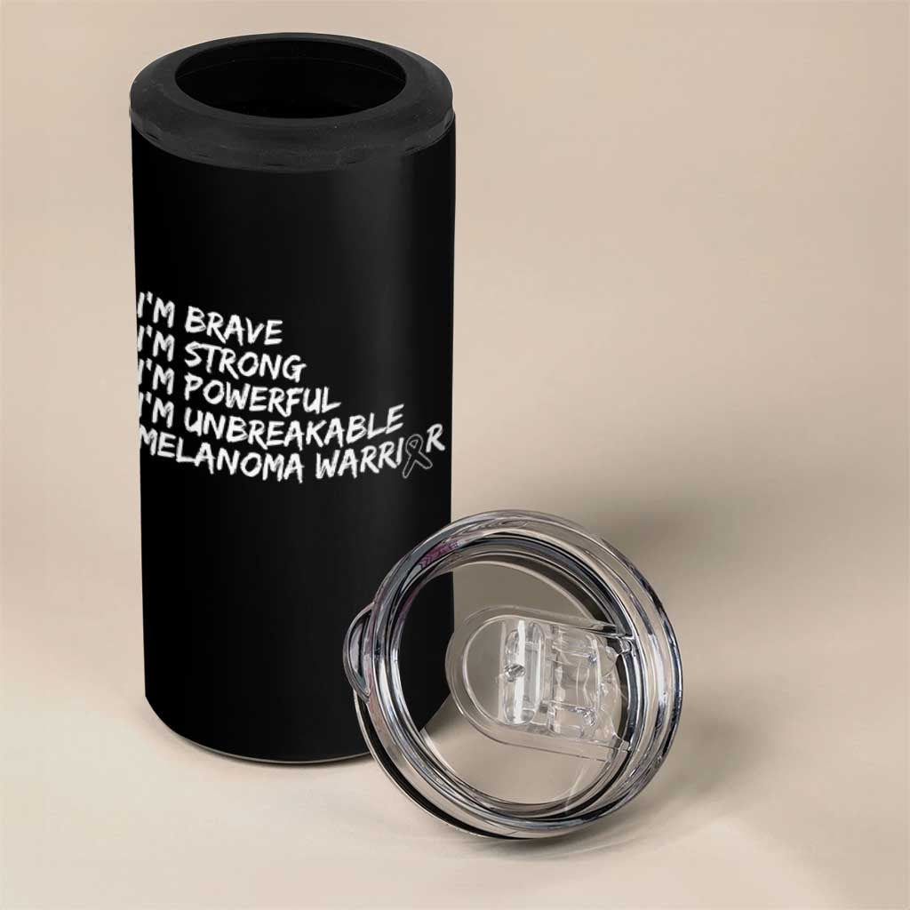 I Am Brave Strong Powerful Unbreakable 4 in 1 Can Cooler Tumbler Melanoma Warrior Support