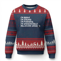 I Am Brave Strong Powerful Unbreakable Ugly Christmas Sweater Melanoma Warrior Support