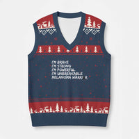 I Am Brave Strong Powerful Unbreakable V-Neck Knit Sweater Vest Melanoma Warrior Support