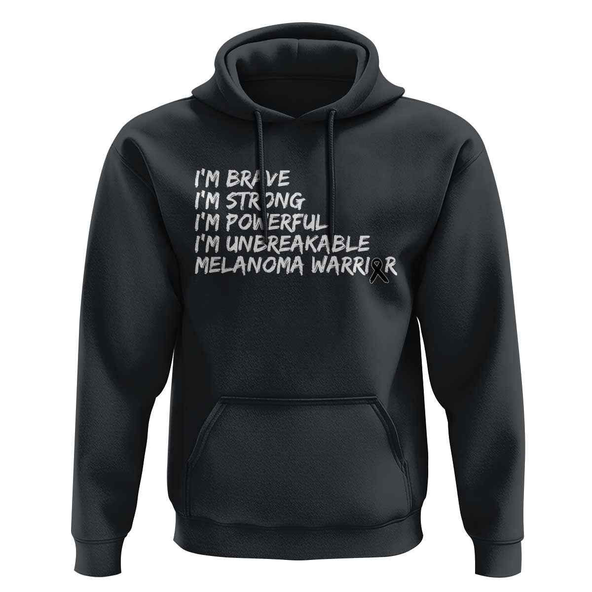 I Am Brave Strong Powerful Unbreakable Hoodie Melanoma Warrior Support
