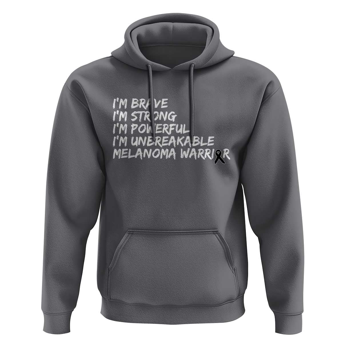 I Am Brave Strong Powerful Unbreakable Hoodie Melanoma Warrior Support