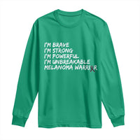 I Am Brave Strong Powerful Unbreakable Long Sleeve Shirt Melanoma Warrior Support