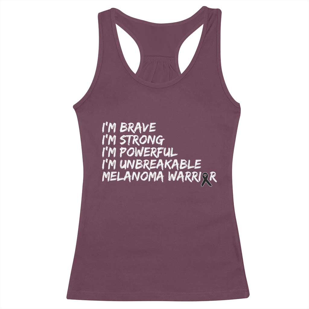 I Am Brave Strong Powerful Unbreakable Racerback Tank Top Melanoma Warrior Support