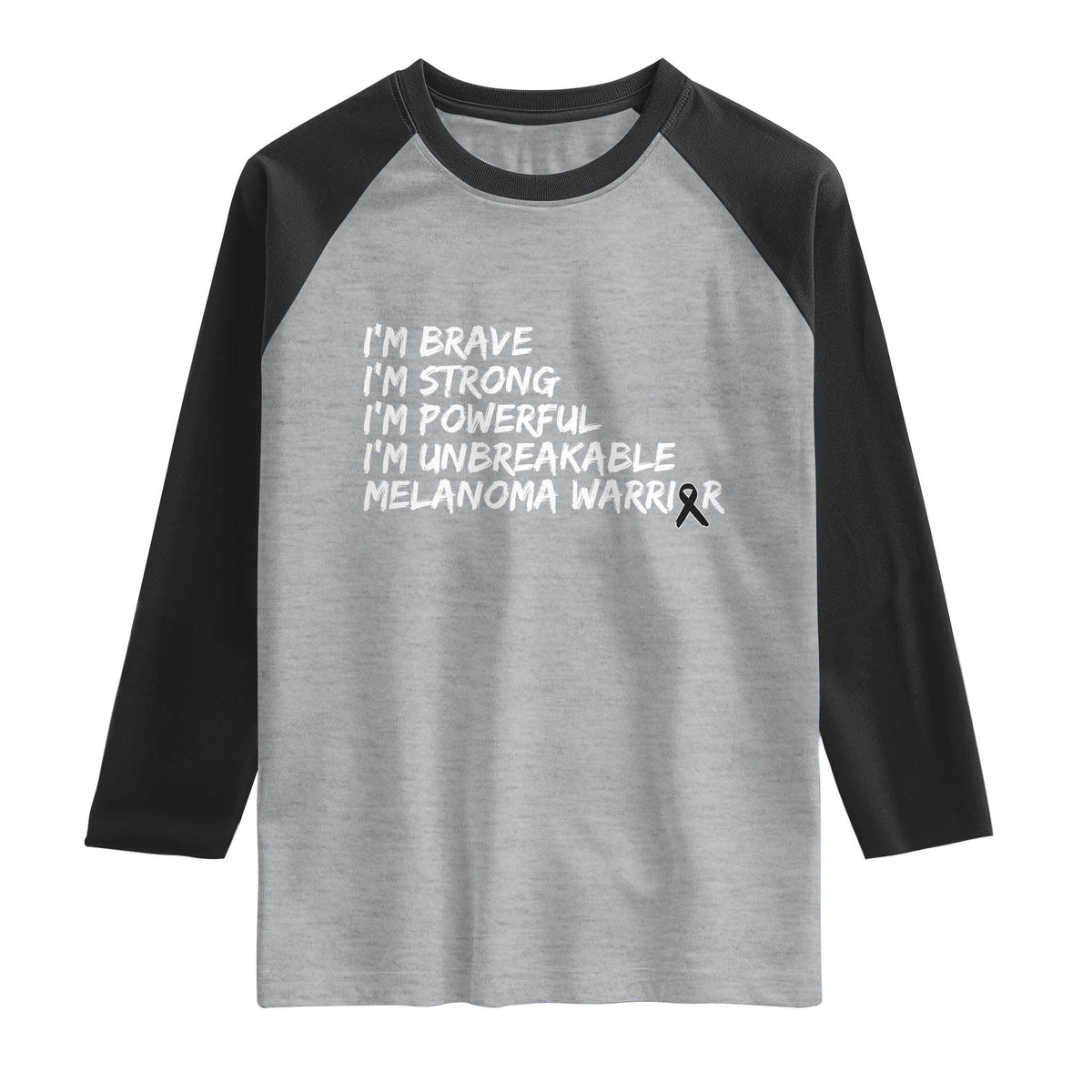 I Am Brave Strong Powerful Unbreakable Raglan Shirt Melanoma Warrior Support