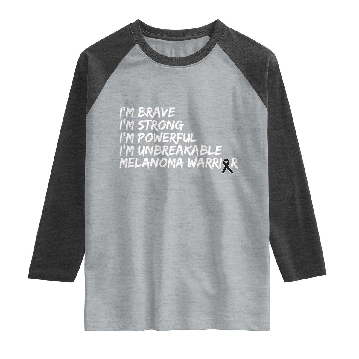 I Am Brave Strong Powerful Unbreakable Raglan Shirt Melanoma Warrior Support