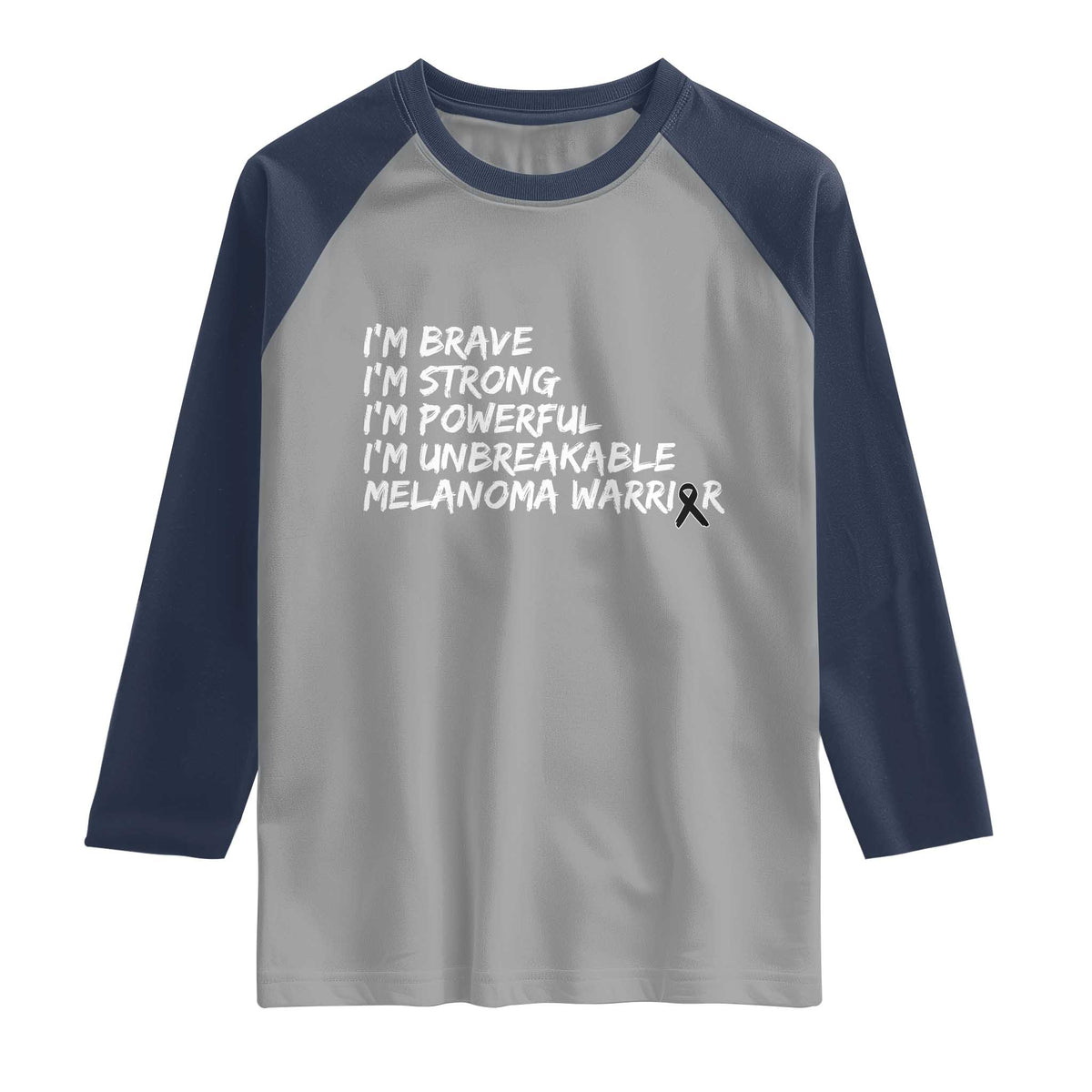 I Am Brave Strong Powerful Unbreakable Raglan Shirt Melanoma Warrior Support