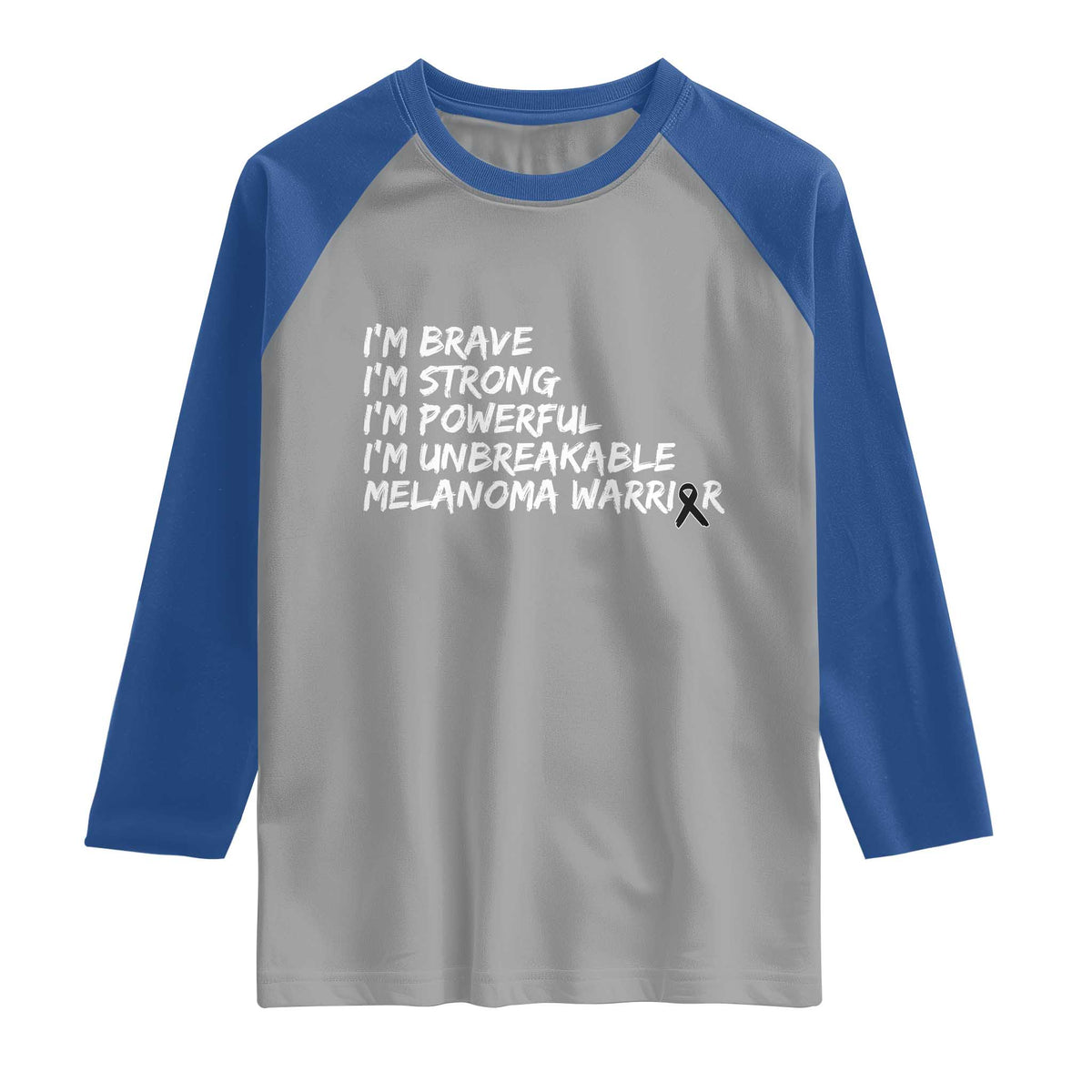 I Am Brave Strong Powerful Unbreakable Raglan Shirt Melanoma Warrior Support