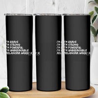I Am Brave Strong Powerful Unbreakable Skinny Tumbler Melanoma Warrior Support