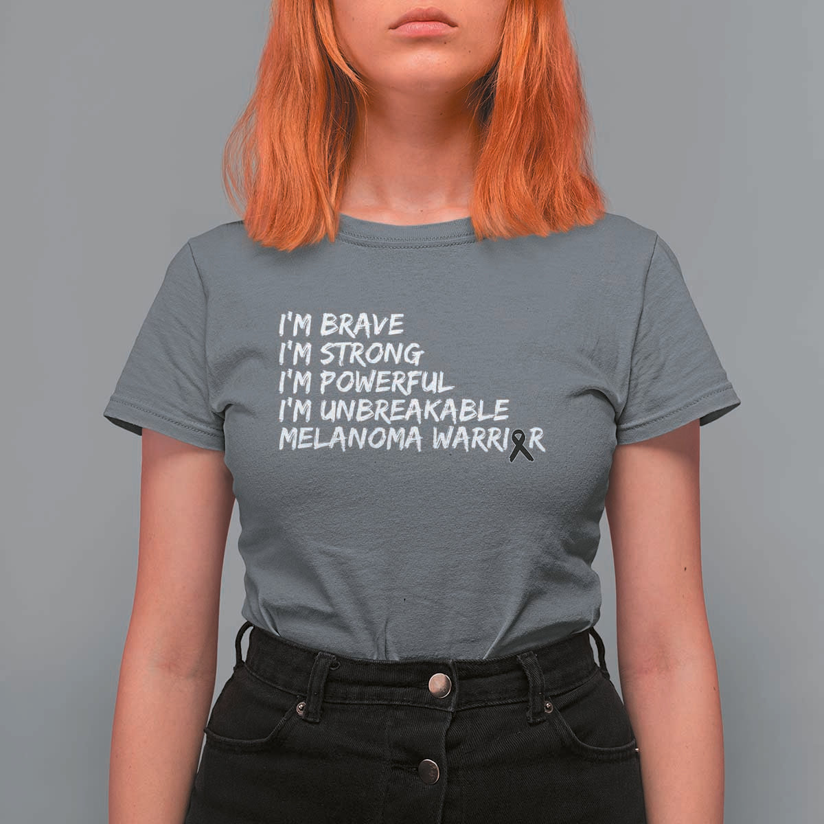 I Am Brave Strong Powerful Unbreakable T Shirt For Women Melanoma Warrior Support