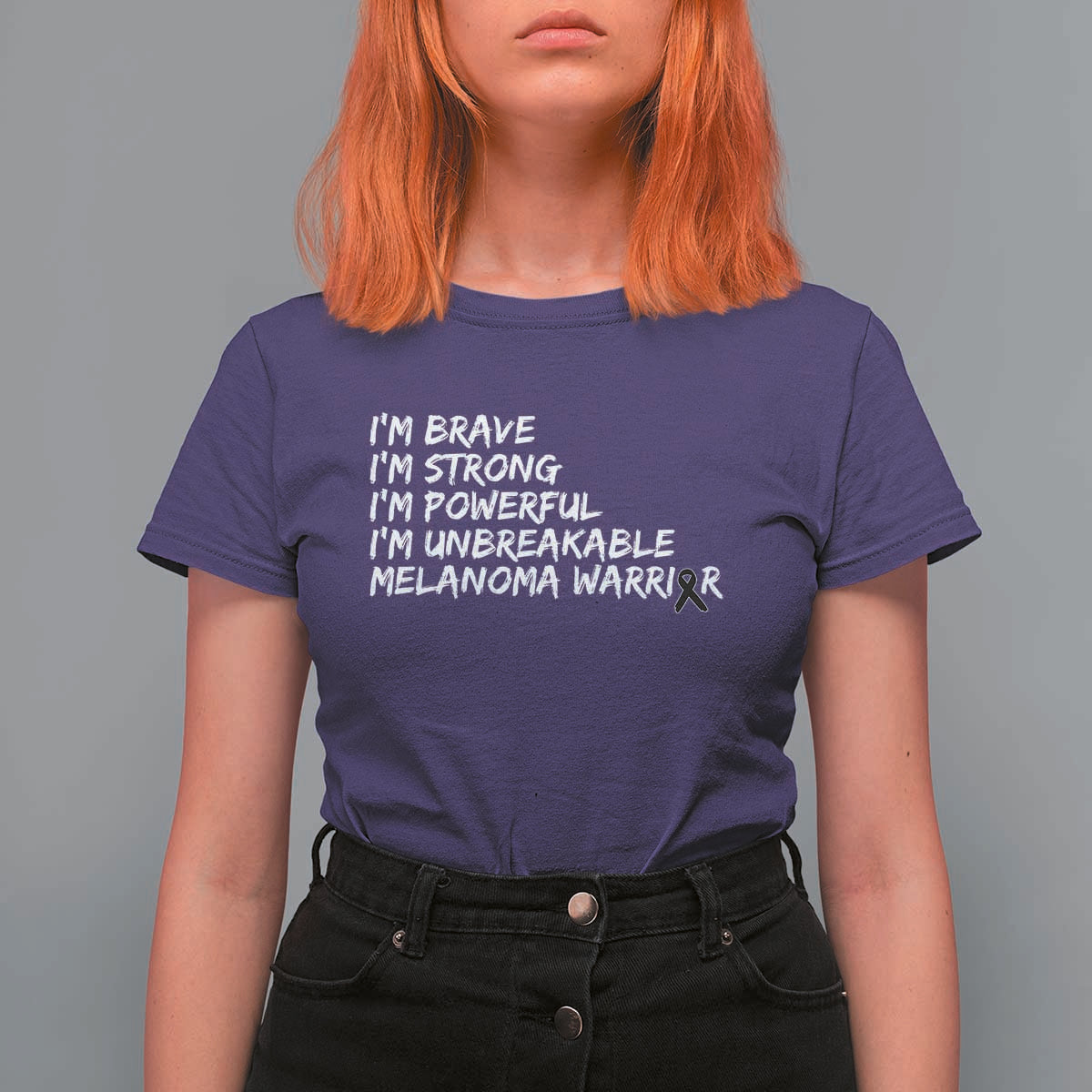 I Am Brave Strong Powerful Unbreakable T Shirt For Women Melanoma Warrior Support