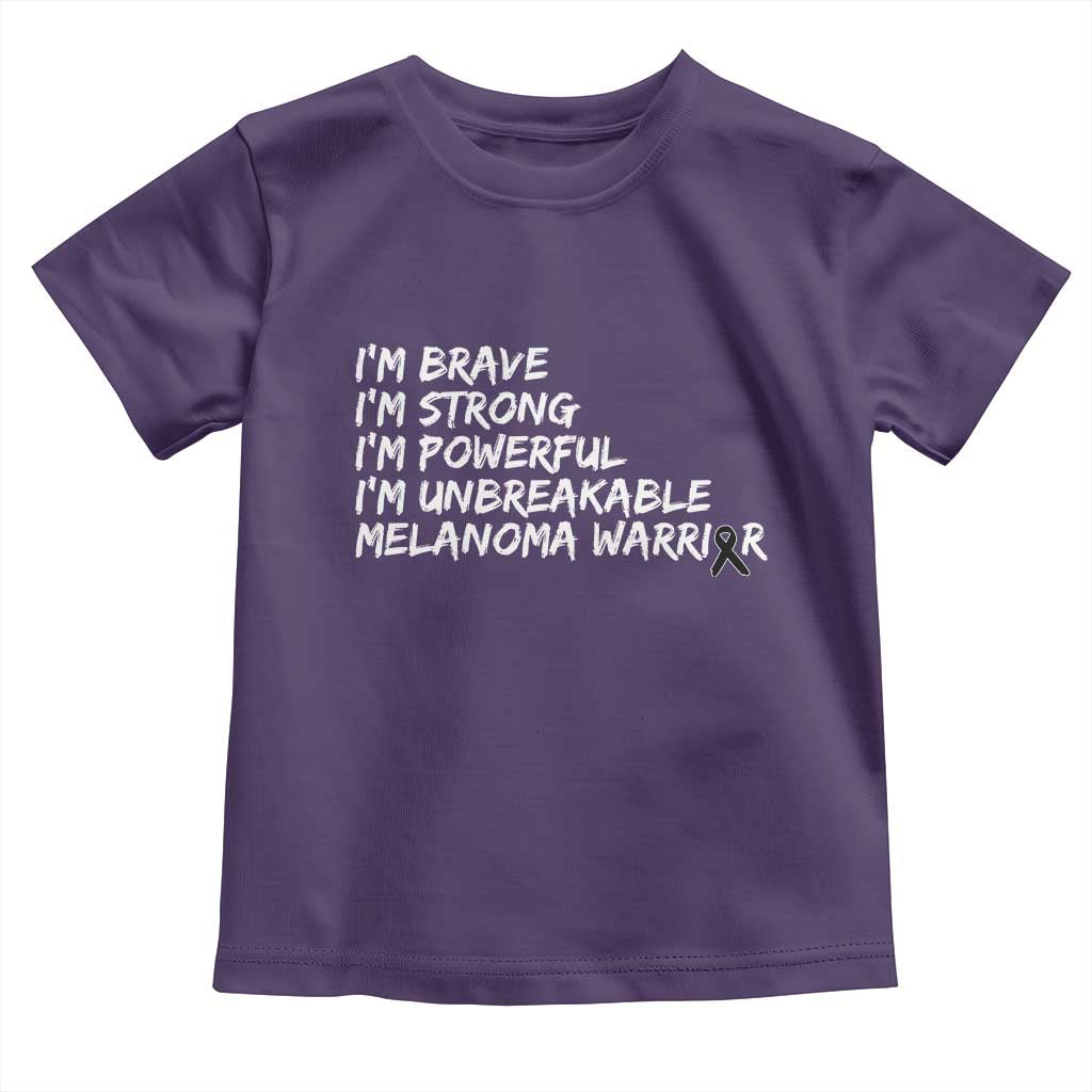 I Am Brave Strong Powerful Unbreakable Toddler T Shirt Melanoma Warrior Support