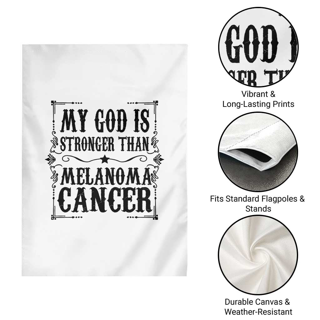 My God Is Stronger Than Melanoma Garden Flag Religious Cancer Support