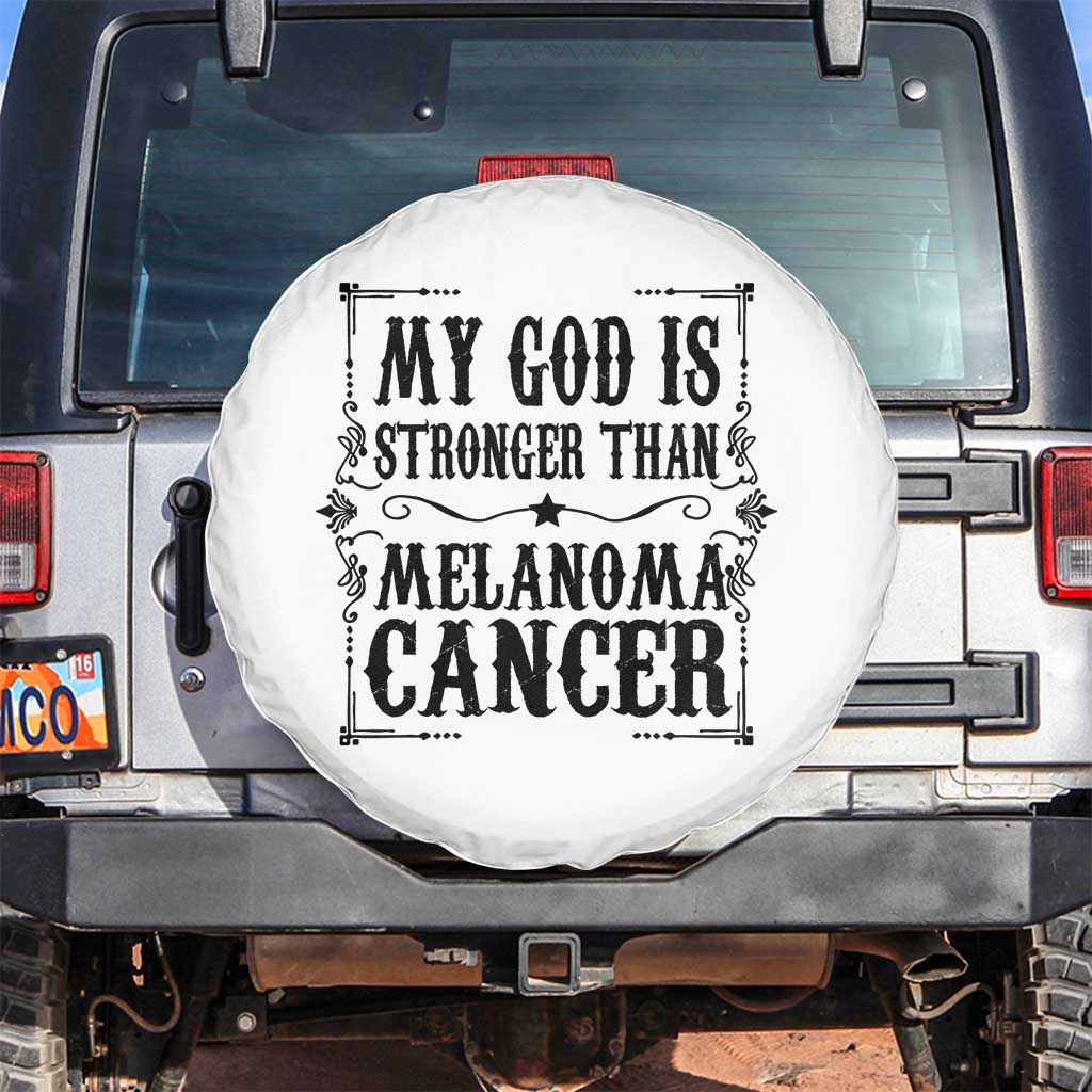 My God Is Stronger Than Melanoma Spare Tire Cover Religious Cancer Support