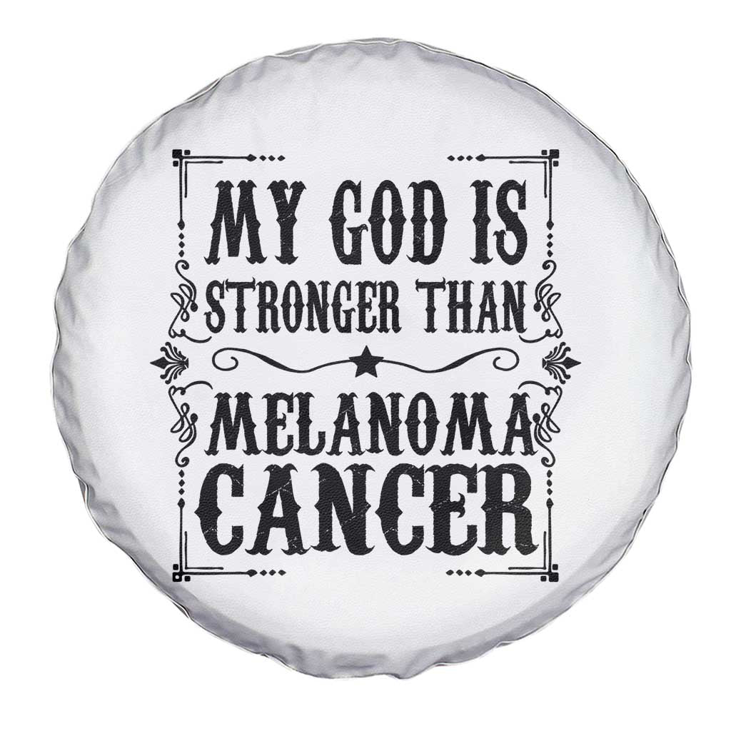My God Is Stronger Than Melanoma Spare Tire Cover Religious Cancer Support