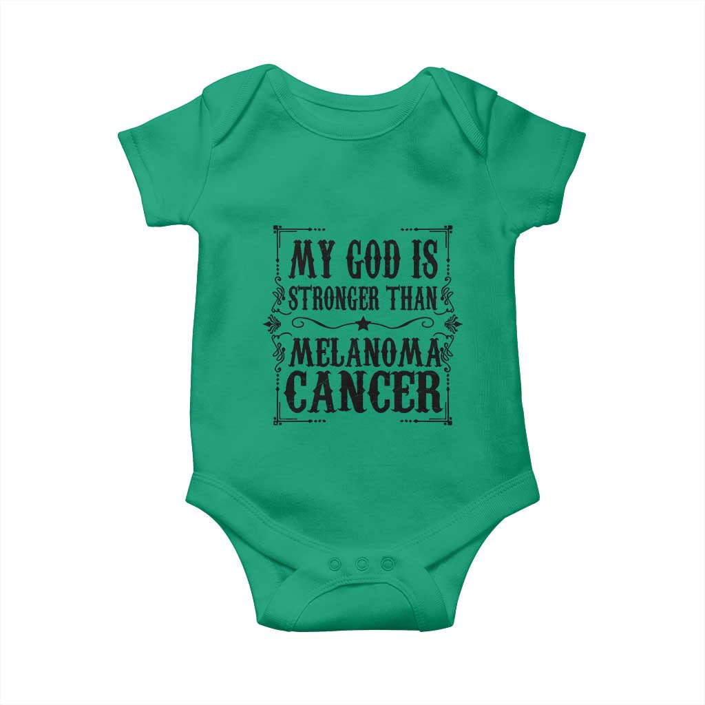 My God Is Stronger Than Melanoma Baby Onesie Religious Cancer Support