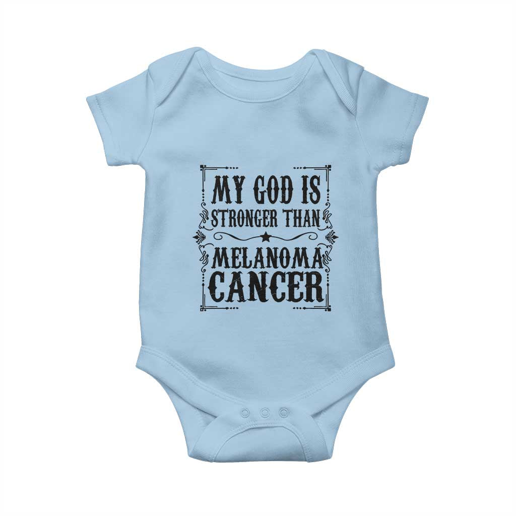 My God Is Stronger Than Melanoma Baby Onesie Religious Cancer Support
