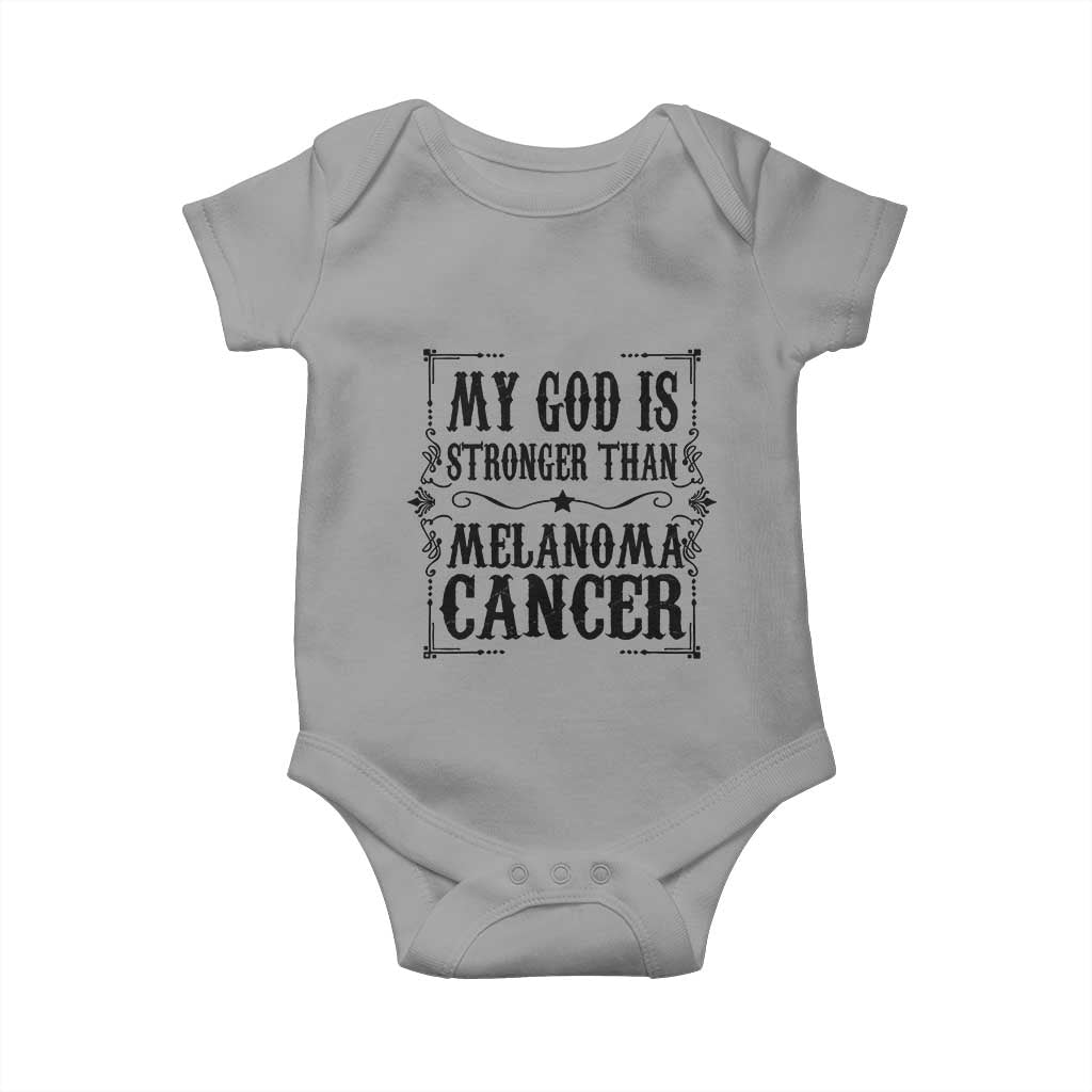 My God Is Stronger Than Melanoma Baby Onesie Religious Cancer Support