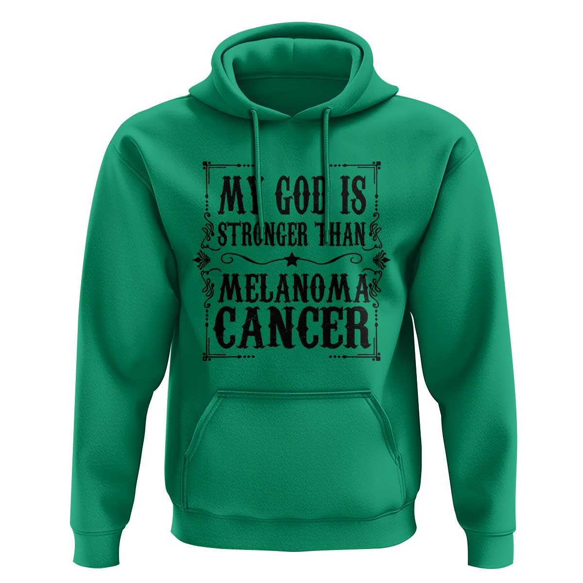 My God Is Stronger Than Melanoma Hoodie Religious Cancer Support
